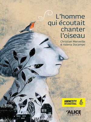 cover image of L'homme qui écoutait chanter l'oiseau